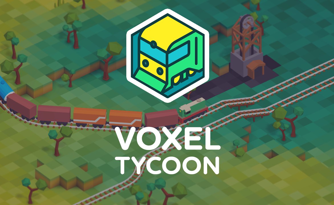 Voxel Tycoon - Voxel Tycoon - Cities: Skylines | Transport Fever | Cities  in Motion | Игры о транспорте и не только - Transport Games